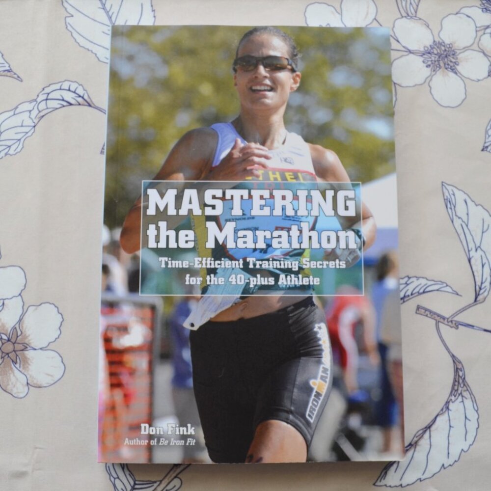Mastering The Marathon Time-Efficient Training Secrets for the 40-plus Athlete